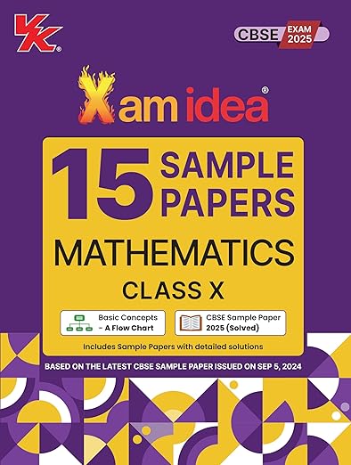 Xam idea Sample Papers Simplified Mathematics | Class 10 for 2024 Board Exam | Latest Sample Papers 2024 (Additional Practice Paper-2024 based on CBSE Sample Paper released on 8th September)