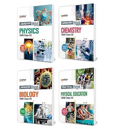 Arihant CBSE Lab Manual Physics, Chemistry, Biology, Physical Education for Class 12th | Questions and Laboratory instruction based on CBSE syllabus