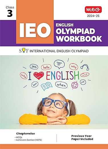 MTG International English Olympiad (IEO) Workbook for Class 3 - MCQs, Previous Years Solved Paper and Achievers Section - SOF Olympiad Preparation Books For 2024-2025 Exam