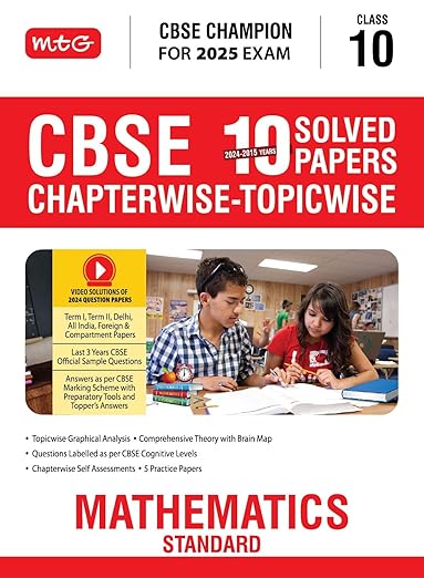 Mtg Cbse 10 Years (2024-2015) Chapterwise Topicwise Solved Papers Class 10 Mathematics Standard Book - Cbse Champion For 2025 Exam | Video Solution Of Pyqs (Based On Latest Pattern) [Paperback] MTG Editorial Board