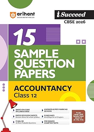 Arihant I Succeed CBSE Sample Question Papers Class 12 Accountancy Exam 2026 | 15 Solved & Practice Papers | Based on Latest CBSE Specimen Paper | Rapid Revision Sheets, Mind Maps, Pre-Board Chapter Tests & Final 50 Questions