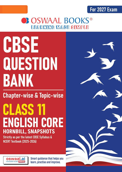 Oswaal CBSE Class 11 English Core Question Bank | Chapter & Topic-wise Solved Papers (2017–2026) | Based on Latest Syllabus (April 2026) | Includes 2026 Papers | For 2027 Exam