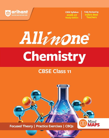 Arihant All in One Chemistry Class 11 for CBSE Exam 2026-27 | NCERT Based Complete Theory, Practice Exercises, CBQs, A-R, Sample Papers & Mind Maps | Revised Edition as per Latest Syllabus