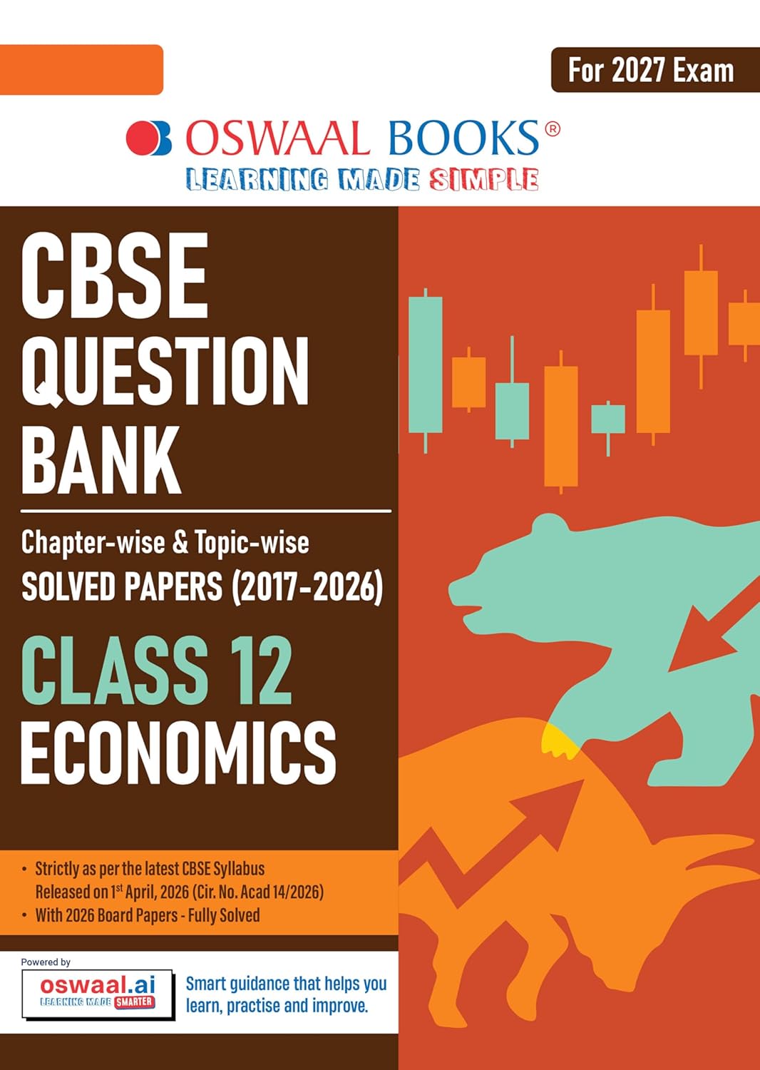 Oswaal CBSE Class 12 Economics Question Bank | Chapter & Topic-wise Solved Papers (2017–2026) | Based on Latest Syllabus (April 2026) | Includes 2026 Papers | For 2027 Exam