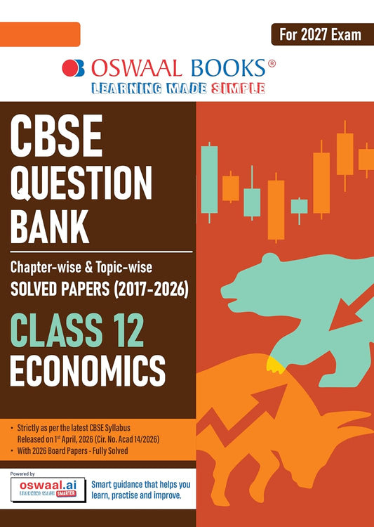 Oswaal CBSE Class 12 Economics Question Bank | Chapter & Topic-wise Solved Papers (2017–2026) | Based on Latest Syllabus (April 2026) | Includes 2026 Papers | For 2027 Exam