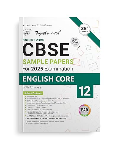 Together with CBSE EAD Sample Paper Class 12 English Core (Physical + Digital) for Board Exam 2025