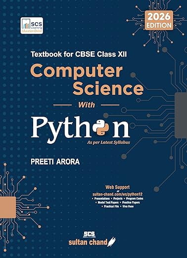 COMPUTER SCIENCE WITH PYTHON FOR CLASS 12 BY PREETI ARORA | 2026-27
