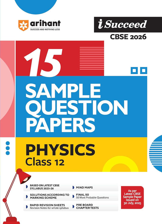 Arihant I Succeed CBSE Sample Question Papers Class 12 Exam 2026 | Physics, Chemistry & Maths Set of 3 Books | 15 Sample Papers with Solutions | Based on Latest CBSE Syllabus 2025-26
