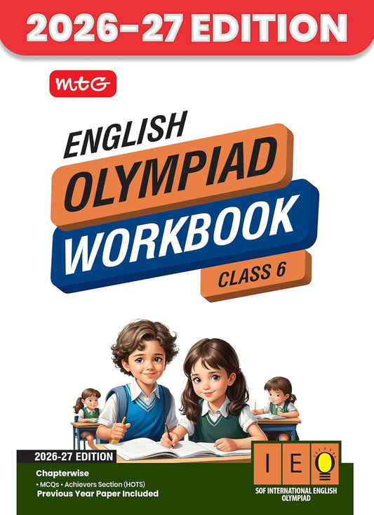 MTG International English Olympiad (IEO) Workbook Class 6 - Chapter-wise MCQs with Achievers Section - SOF Olympiad Books For 2026-27 Exam