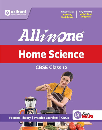 Arihant All in One Home Science Class 12 for CBSE Exam 2026-27 | NCERT Based Complete Theory, Practice Exercises, CBQs, A-R, Sample Papers & Mind Maps | Revised Edition as per Latest Syllabus