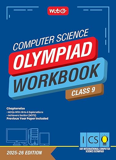 MTG International Computer Science Olympiad (ICSO) Workbook Class 9 - Chapterwise Quick Recap, MCQs & Previous Year Paper - SOF ICSO Olympiad Books For 2025-26 Exam