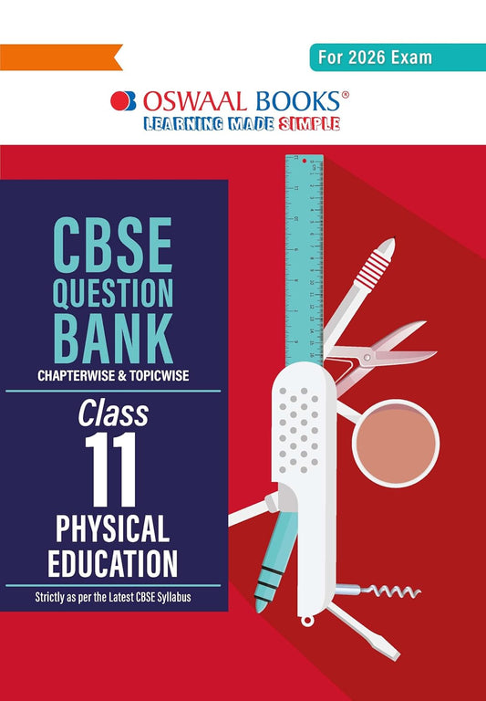 Oswaal CBSE Question Bank Class 11 Physical Education, Chapterwise and Topicwise Solved Papers For 2026 Exams
