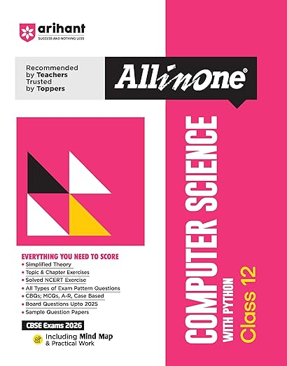 Arihant All in One Computer Science Class 12 for CBSE Exams 2026 | Simplified Theory, CBQs, MCQs, Board Questions Upto 2025, Mind Maps and Project Work