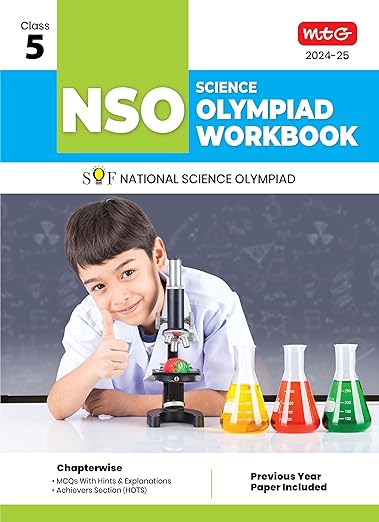 MTG National Science Olympiad (NSO) Workbook for Class 5 - Quick Recap, MCQs, Previous Years Solved Paper and Achievers Section - SOF Olympiad Preparation Books For 2024-2025 Exam