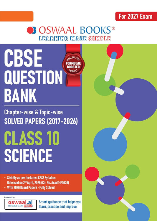 Oswaal CBSE Class 10 Science Question Bank | Chapter & Topic-wise Solved Papers (2017–2026) | Based on Latest Syllabus (April 2026) | Includes 2026 Papers | | For 2027 Exam
