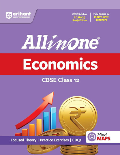 Arihant All in One Economics Class 12 for CBSE Exam 2026-27 | NCERT Based Complete Theory, Practice Exercises, CBQs, A-R, Sample Papers & Mind Maps | Revised Edition as per Latest Syllabus
