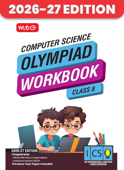 MTG International Computer Science Olympiad (ICSO) Workbook Class 8 - Chapter-wise MCQs, Quick Recap with Achievers Section - SOF Olympiad Books For 2026-27 Exam