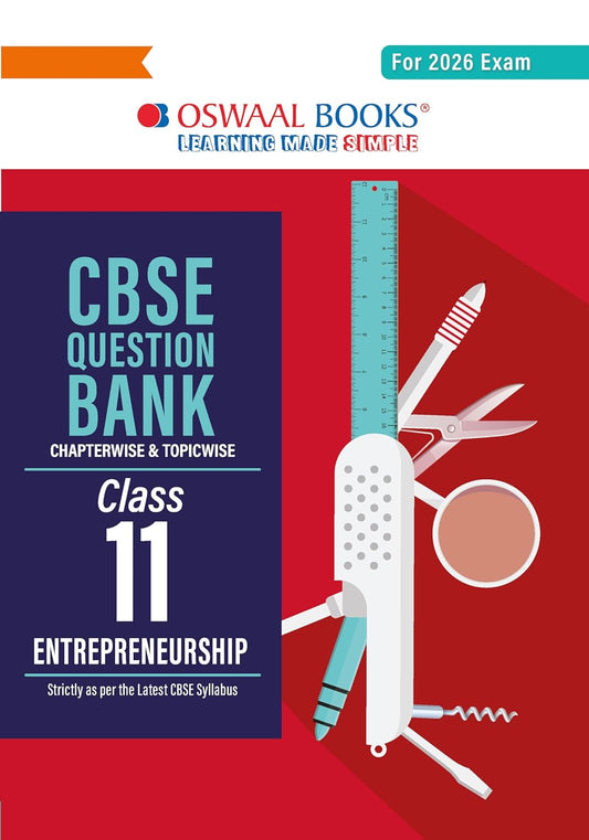 Oswaal CBSE Question Bank Class 11 Entrepreneurship, Chapterwise and Topicwise Solved Papers For 2026 Exams