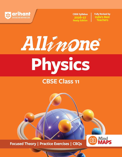 Arihant All in One Physics Class 11 for CBSE Exam 2026-27 | NCERT Based Complete Theory, Practice Exercises, CBQs, A-R, Sample Papers & Mind Maps | Revised Edition as per Latest Syllabus