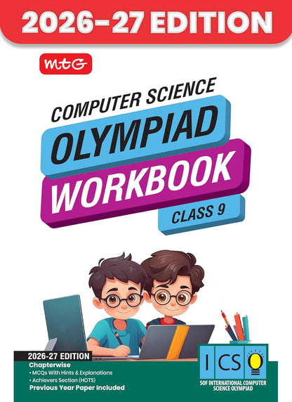 MTG International Computer Science Olympiad (ICSO) Workbook Class 9 - Chapter-wise MCQs, Quick Recap with Achievers Section - SOF Olympiad Books For 2026-27 Exam