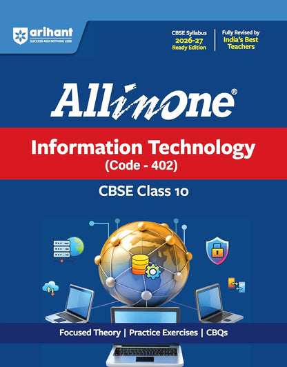 Arihant All in One Information Technology (402) Class 10 for CBSE Exam 2026-27 | NCERT Based Complete Theory, Practice Exercises, CBQs, A-R, Sample ... Maps | Revised Edition as per Latest Syllabus