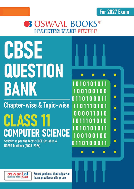 Oswaal CBSE Class 11 Computer Science Question Bank | Chapter & Topic-wise Solved Papers (2017–2026) | Based on Latest Syllabus (April 2026) | Includes 2026 Papers | For 2027 Exam