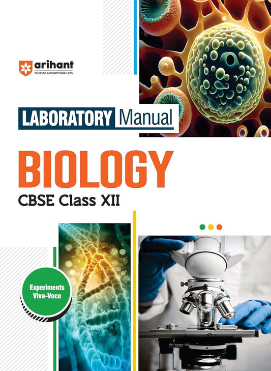 Arihant Biology Lab Manual Class 12 | Activities, Diagrams & Viva Voce CBSE 2025