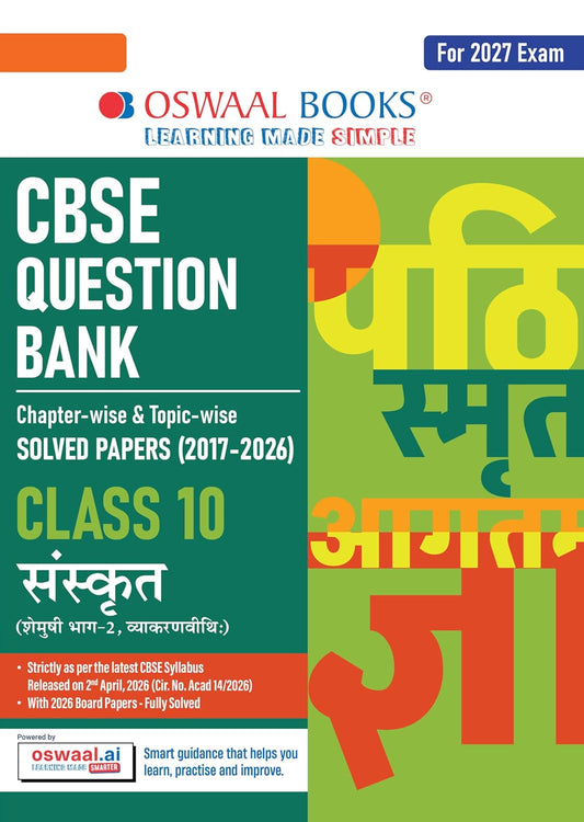 Oswaal CBSE Class 10 Sanskrit Question Bank | Chapter & Topic-wise Solved Papers (2017–2026) | Based on Latest Syllabus (April 2026) | Includes 2026 Papers | For 2027 Exam