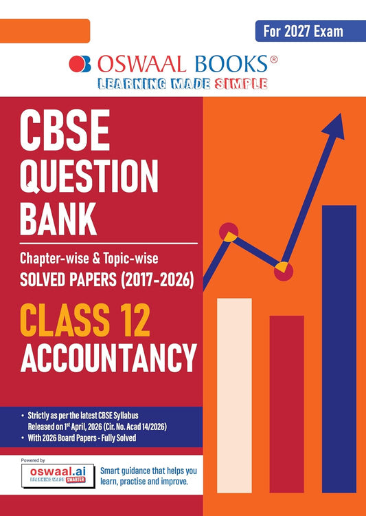 Oswaal CBSE Class 12 Accountancy Question Bank | Chapter & Topic-wise Solved Papers (2017–2026) | Based on Latest Syllabus (April 2026) | Includes 2026 Papers | For 2027 Exam
