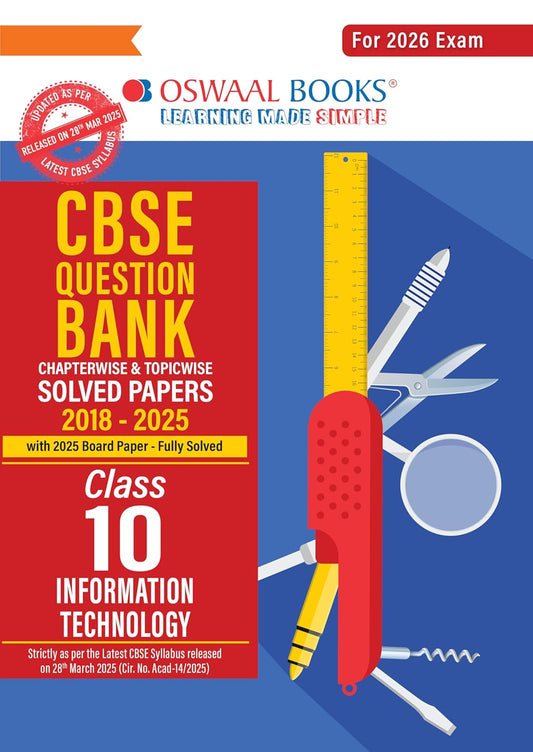 Oswaal CBSE Question Bank Chapterwise and Topicwise SOLVED PAPERS Class 10 IT For Exam 2026 | Information Technology | Oswaal Publication