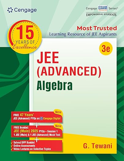 JEE Advanced Algebra with Free Online Assessments and Digital Content (Concept videos and Solution videos) 2025 | Cengage | JEE Advanced Algebra with FREE 47 YEARS JEE ADVANCED PYQ’s, Videos & Online assessments  | CENGAGE | Cengage