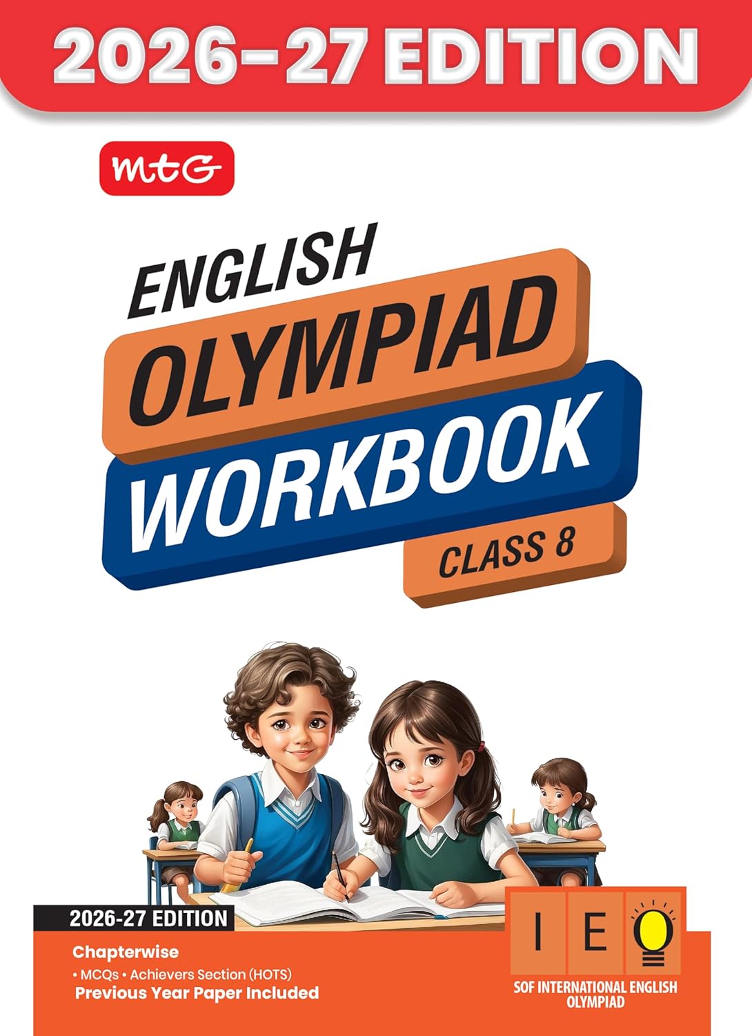 MTG International English Olympiad (IEO) Workbook Class 8 - Chapter-wise MCQs with Achievers Section - SOF Olympiad Books For 2026-27 Exam