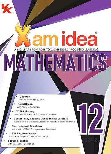 Xamidea Mathematics CBSE Class 12 - by XAM IDEA EDITORIAL BOARD (2024-25 Examination)