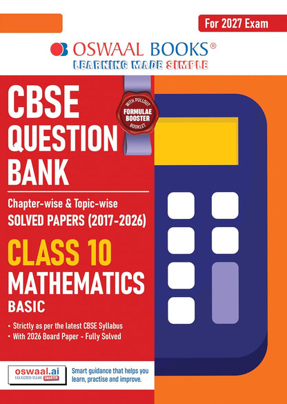Oswaal CBSE Class 10 Mathematics Basic Question Bank | Chapter & Topic-wise Solved Papers (2017–2026) | Based on Latest Syllabus (April 2026) | Includes 2026 Papers | | For 2027 Exam