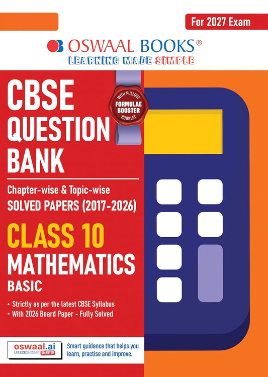 Oswaal CBSE Class 10 Mathematics Basic Question Bank | Chapter & Topic-wise Solved Papers (2017–2026) | Based on Latest Syllabus (April 2026) | Includes 2026 Papers | | For 2027 Exam