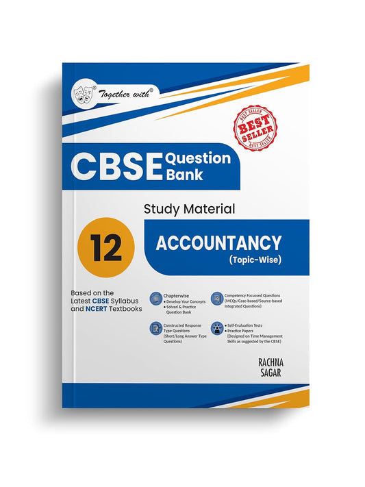 Together with CBSE Question Bank Class 12 Accountancy for 2025-26 Exam (Chapterwise & Topicwise)