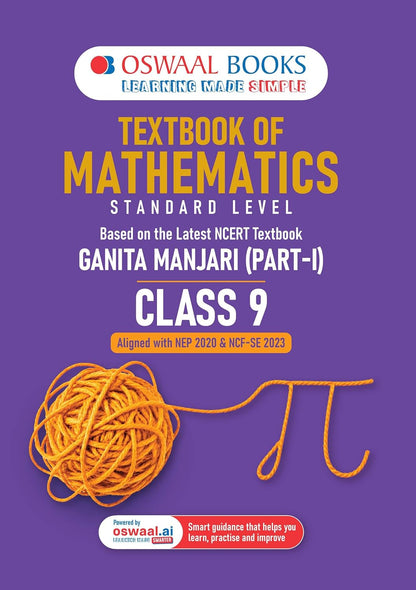 Oswaal Textbook of Mathematics | Standard Level | Class 9 | Based on Latest NCERT Textbook Ganita Manjari Part-1 | Aligned with NEP 2020 & NCF-SE 2023 | With Oswaal AI