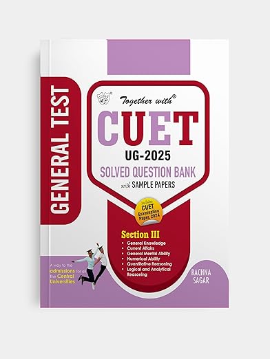 Together With CUET UG Entrance Exam Books 2025 General Test (Section-III) Solved Question Bank With Sample Paper (Central University Based Pattern)