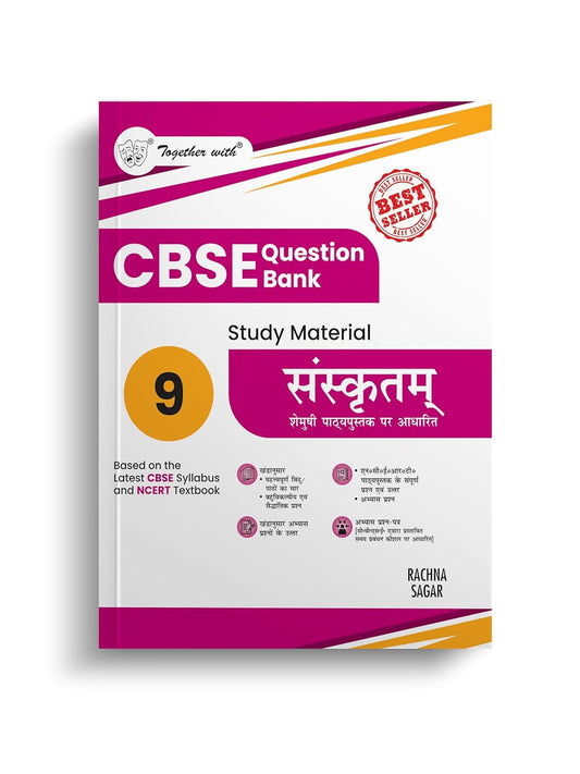 Together with CBSE Question Bank Class 9 Sanskrit Shemushi for 2025-26 Exam (Chapterwise & Topicwise)