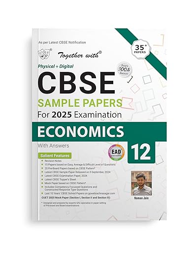 Together with CBSE EAD Sample Paper Class 12 Economics (Physical + Digital) for Board Exam 2025