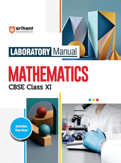Arihant Maths Lab Manual Class 11 | CBSE Activity Book with Project Work 2025 | Mathematics