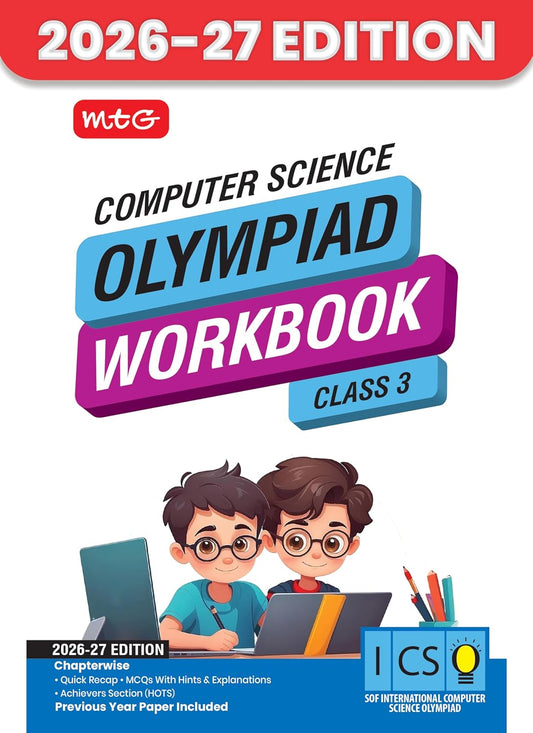 MTG International Computer Science Olympiad (ICSO) Workbook Class 3 - Chapter-wise MCQs, Quick Recap with Achievers Section - SOF Olympiad Books For 2026-27 Exam