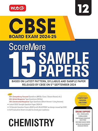 MTG CBSE Class 12 ScoreMore 15 Sample Papers Chemistry Book For 2025 Board Exam | Detailed Solutions of Each Chapter | Based on Latest CBSE Pattern & Syllabus