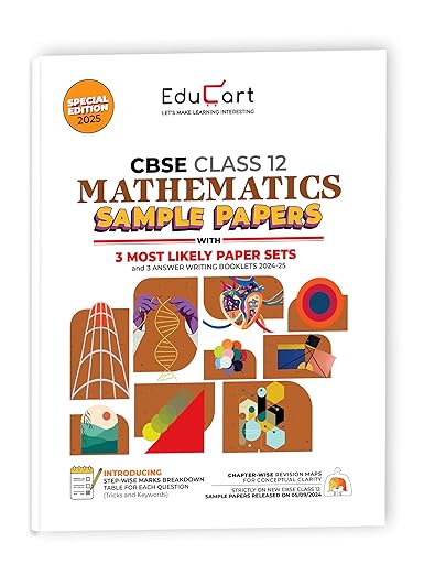 Educart CBSE Class 12 Sample Paper 2024-25 Mathematics (On Latest CBSE Sample Paper of 5th Sep 2024) for 2025 Board Exam