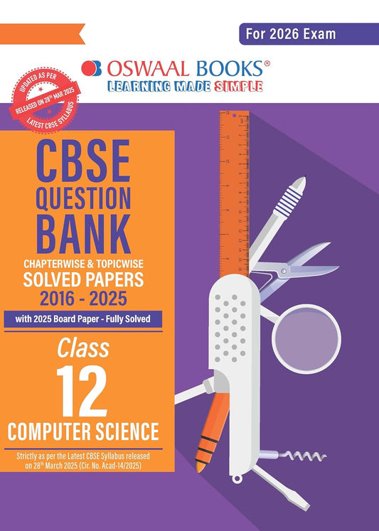 Oswaal CBSE Question Bank Chapterwise and Topicwise SOLVED PAPERS Class 12 Computer Science For Exam 2026