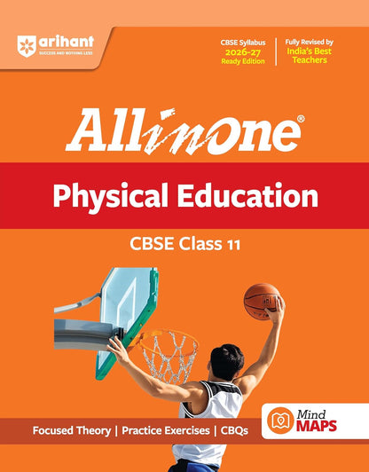 Arihant All in One Physical Education Class 11 for CBSE Exam 2026-27 | NCERT Based Complete Theory, Practice Exercises, CBQs, A-R, Sample Papers & Mind Maps | Revised Edition as per Latest Syllabus