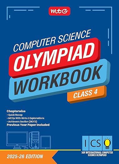 MTG International Computer Science Olympiad (ICSO) Workbook Class 4 - Chapterwise Quick Recap, MCQs & Previous Year Paper - SOF ICSO Olympiad Books For 2025-26 Exam
