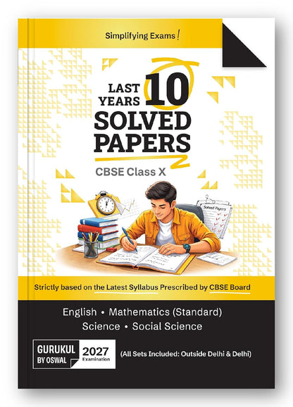 Gurukul By Oswaal CBSE 10 Years Solved Papers Class 10 Exam 2027 - Yearwise Board Solutions of Math Standard, English, Science & Social Science (All Sets Delhi & Outside), Latest Syllabus