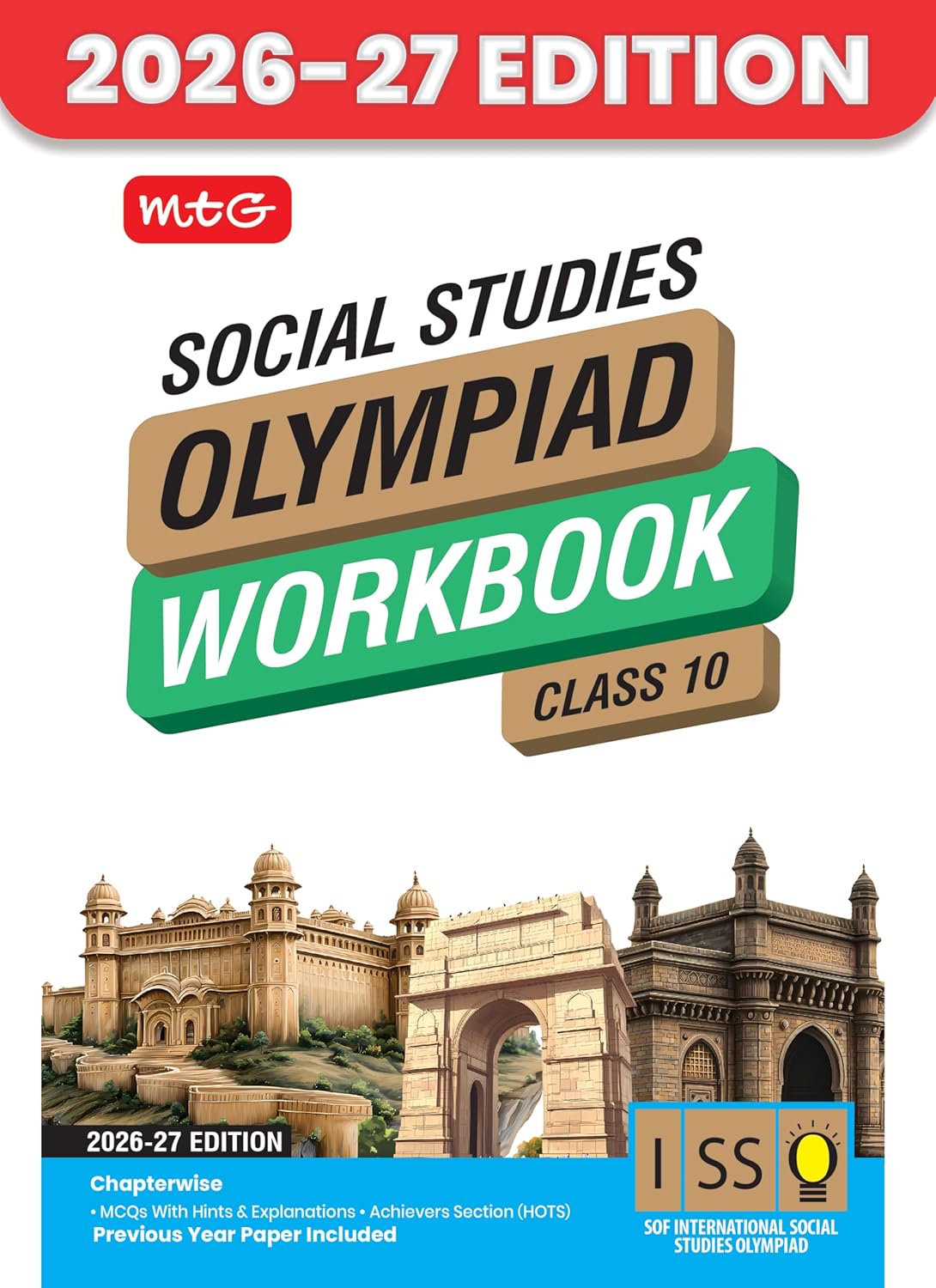 MTG International Social-Studies Olympiad (ISSO) Workbook Class 10 - Chapter-wise MCQs with Achievers Section - SOF Olympiad Books For 2026-27 Exam