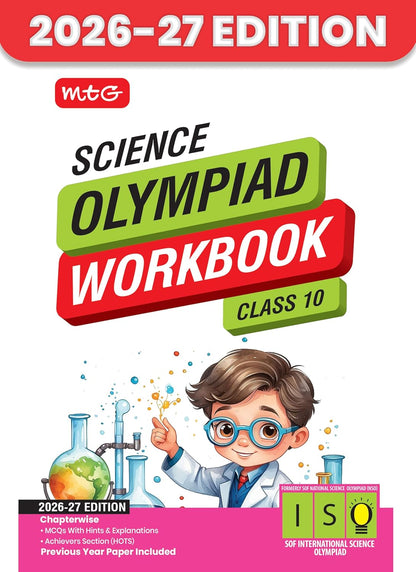 MTG International Science Olympiad (ISO) Workbook Class 10 - Chapter-wise MCQs, Quick Recap with Achievers Section - SOF Olympiad Books For 2026-27 Exam